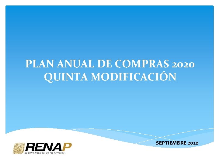 PLAN ANUAL DE COMPRAS 2020 QUINTA MODIFICACIÓN SEPTIEMBRE 2020 