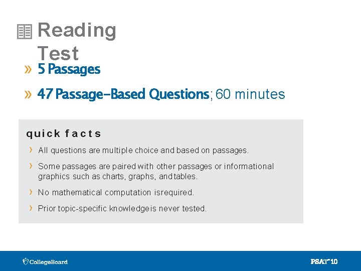 Reading Test » 5 Passages » 47 Passage-Based Questions; 60 minutes quick f a