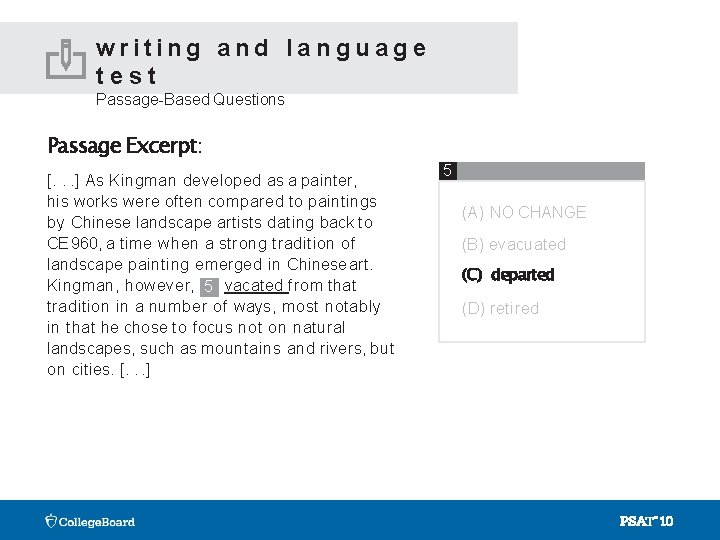 writing and language test Passage-Based Questions Passage Excerpt: [. . . ] As Kingman