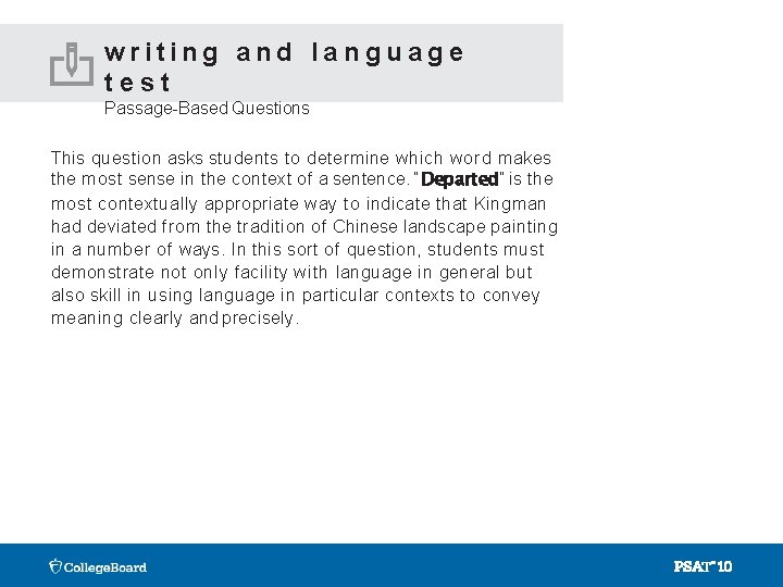 writing and language test Passage-Based Questions This question asks students to determine which word