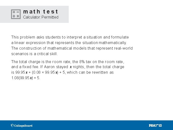 math t e s t Calculator: Permitted This problem asks students to interpret a