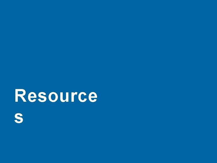 Resource s 