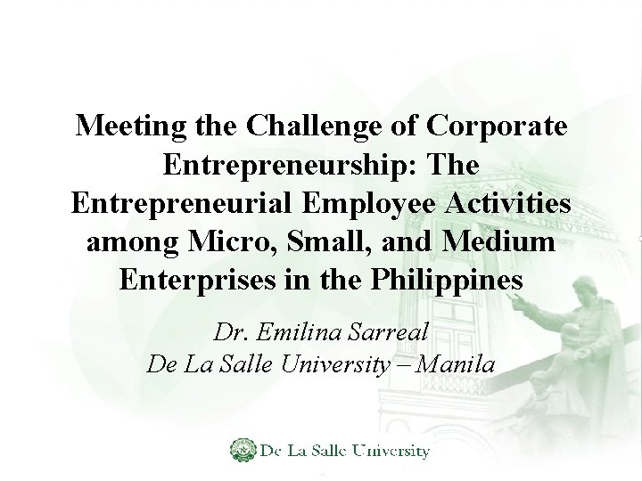 Meeting the Challenge of Corporate Entrepreneurship: The Entrepreneurial Employee Activities among Micro, Small, and