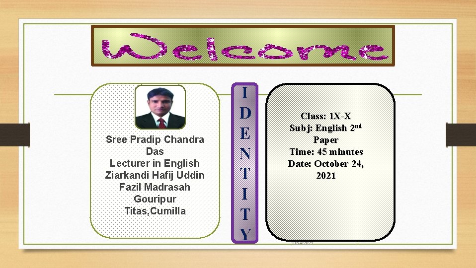 Sree Pradip Chandra Das Lecturer in English Ziarkandi Hafij Uddin Fazil Madrasah Gouripur Titas,