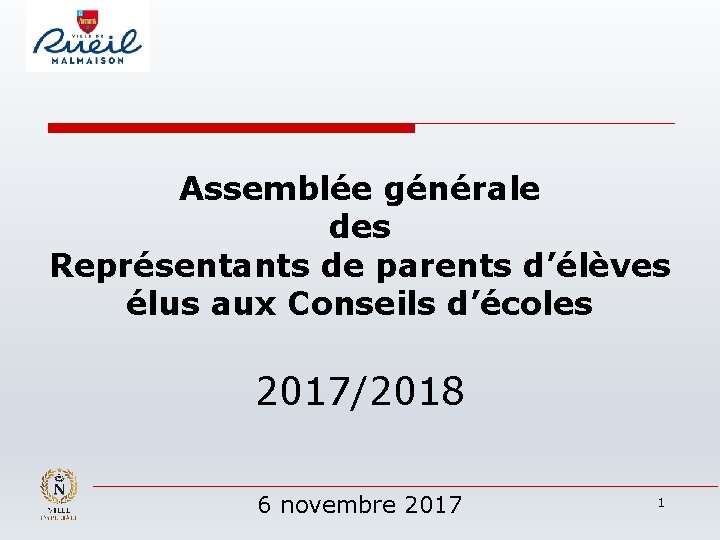 Assemblée générale des Représentants de parents d’élèves élus aux Conseils d’écoles 2017/2018 6 novembre