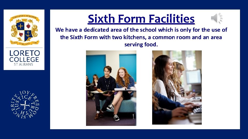 Sixth Form Facilities We have a dedicated area of the school which is only