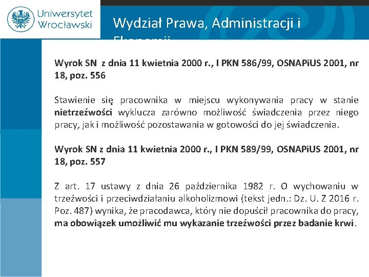 Wydział Prawa, Administracji i Ekonomii Wyrok SN z dnia 11 kwietnia 2000 r. ,