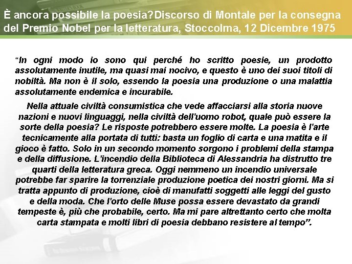 È ancora possibile la poesia? Discorso di Montale per la consegna del Premio Nobel