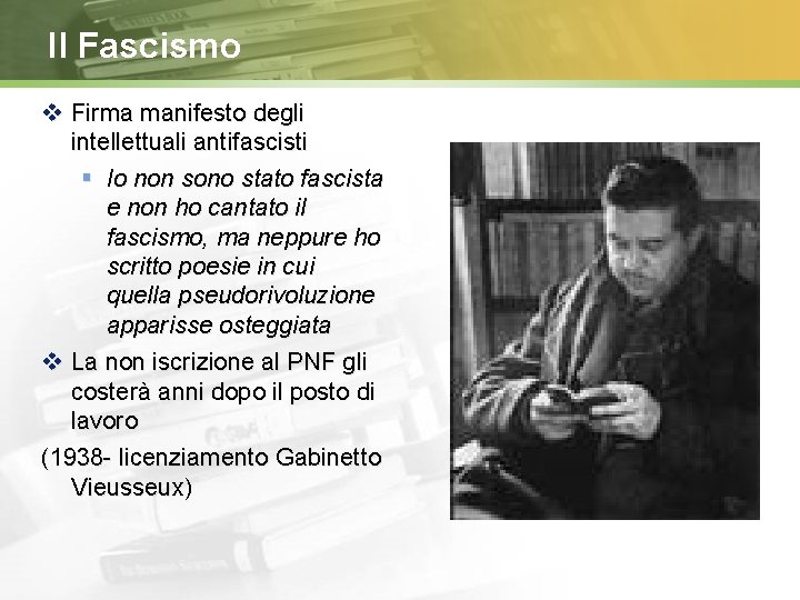 Il Fascismo Firma manifesto degli intellettuali antifascisti Io non sono stato fascista e non