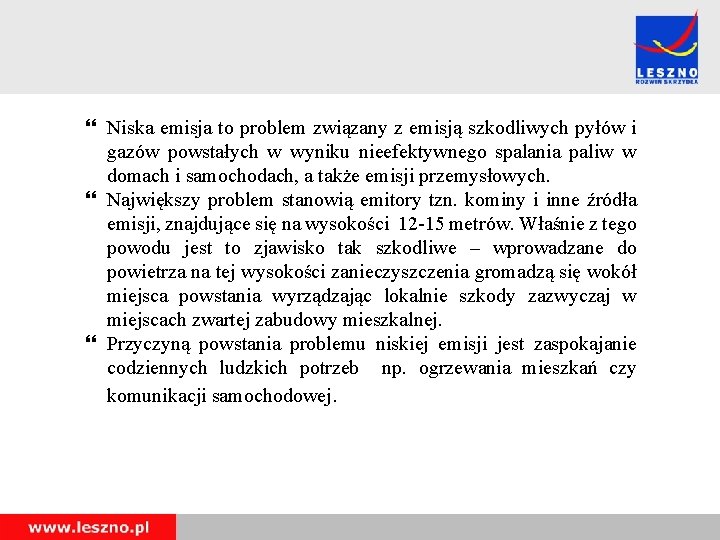  Niska emisja to problem związany z emisją szkodliwych pyłów i gazów powstałych w