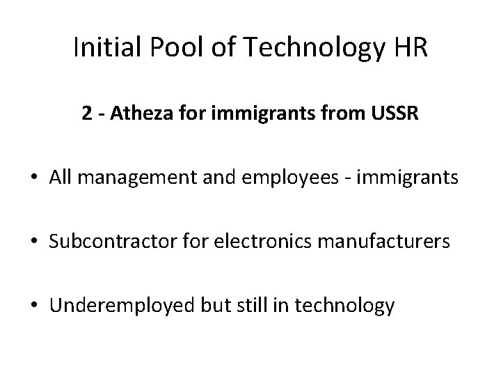 Initial Pool of Technology HR 2 - Atheza for immigrants from USSR • All