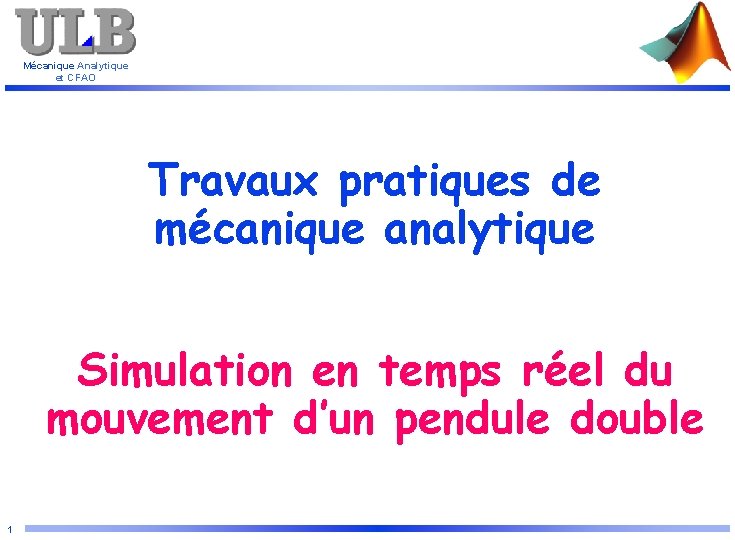 Mécanique Analytique et CFAO Travaux pratiques de mécanique analytique Simulation en temps réel du