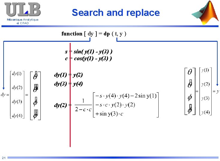 Search and replace Mécanique Analytique et CFAO function [ dy ] = dp (