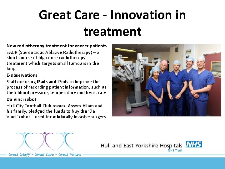 Great Care - Innovation in treatment New radiotherapy treatment for cancer patients SABR (Stereotactic