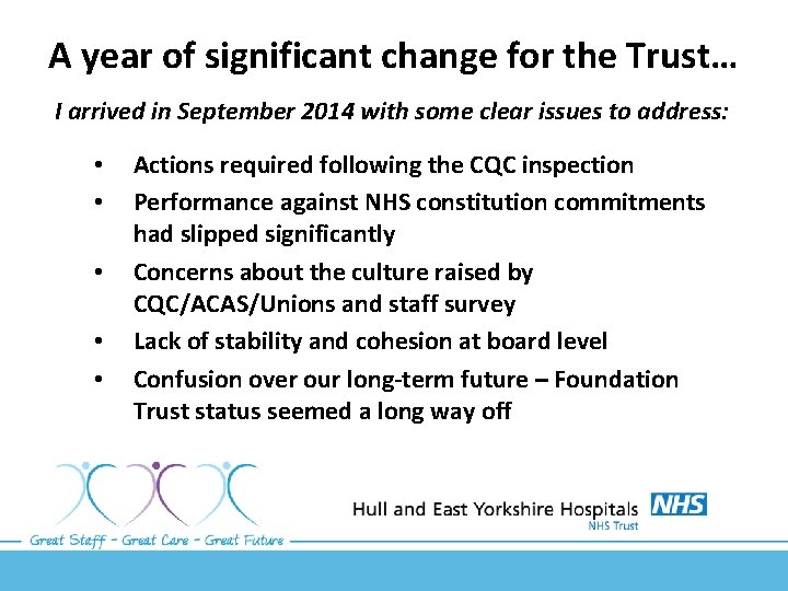 A year of significant change for the Trust… I arrived in September 2014 with