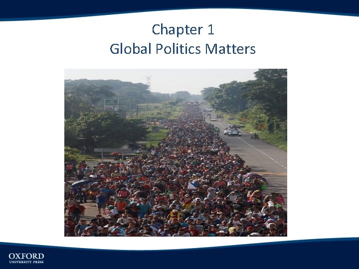 Chapter 1 Global Politics Matters 