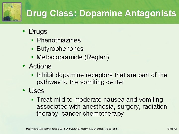 Drug Class: Dopamine Antagonists • Drugs § Phenothiazines § Butyrophenones § Metoclopramide (Reglan) •
