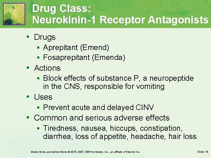 Drug Class: Neurokinin-1 Receptor Antagonists • Drugs § Aprepitant (Emend) § Fosaprepitant (Emenda) •