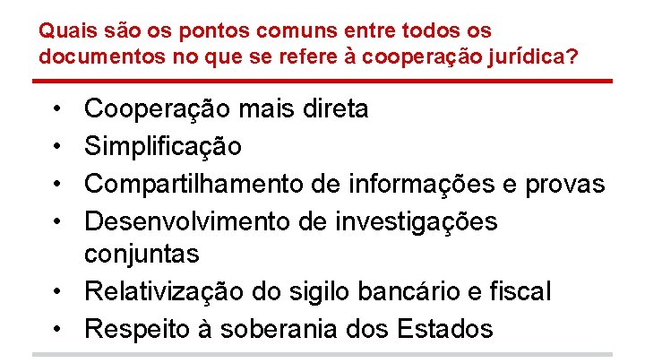 Quais são os pontos comuns entre todos os documentos no que se refere à