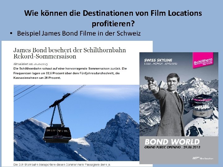 Wie können die Destinationen von Film Locations profitieren? • Beispiel James Bond Filme in
