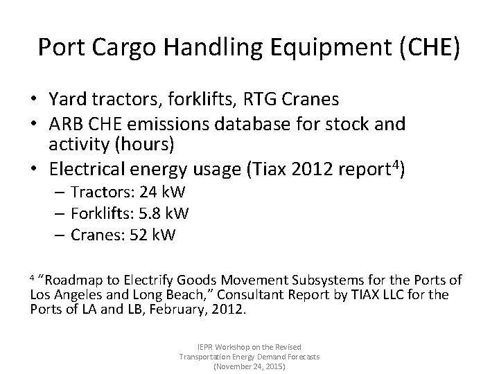Port Cargo Handling Equipment (CHE) • Yard tractors, forklifts, RTG Cranes • ARB CHE
