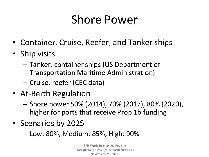 Shore Power • Container, Cruise, Reefer, and Tanker ships • Ship visits – Tanker,