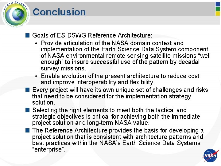 Conclusion Goals of ES-DSWG Reference Architecture: • Provide articulation of the NASA domain context