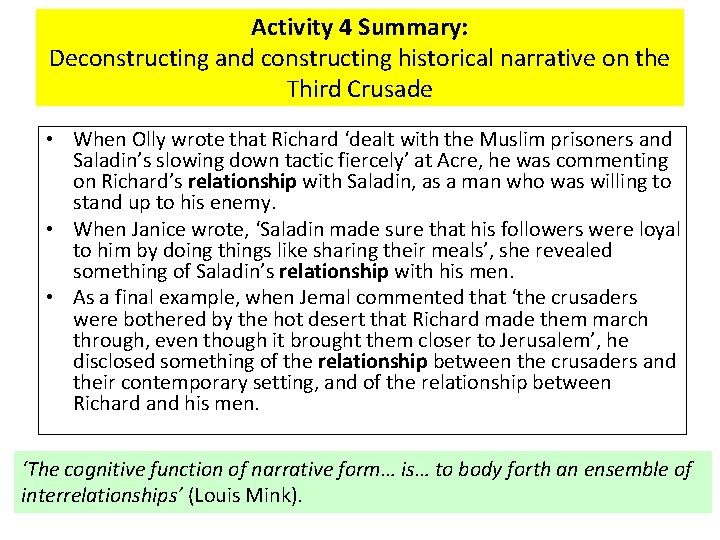 Activity 4 Summary: Deconstructing and constructing historical narrative on the Third Crusade • When