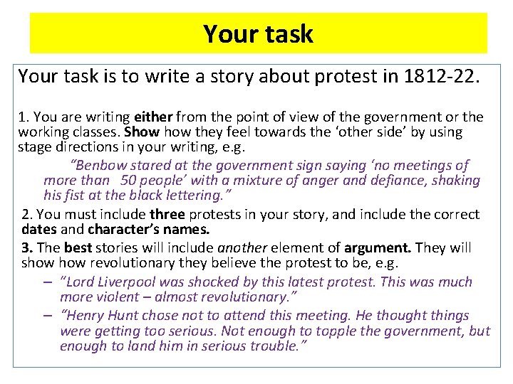 Your task is to write a story about protest in 1812 -22. 1. You