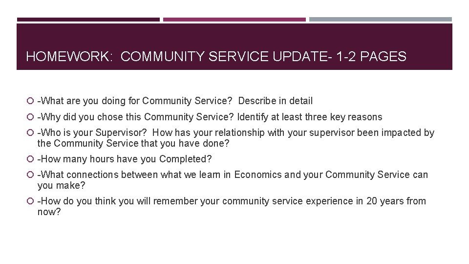 HOMEWORK: COMMUNITY SERVICE UPDATE- 1 -2 PAGES -What are you doing for Community Service?