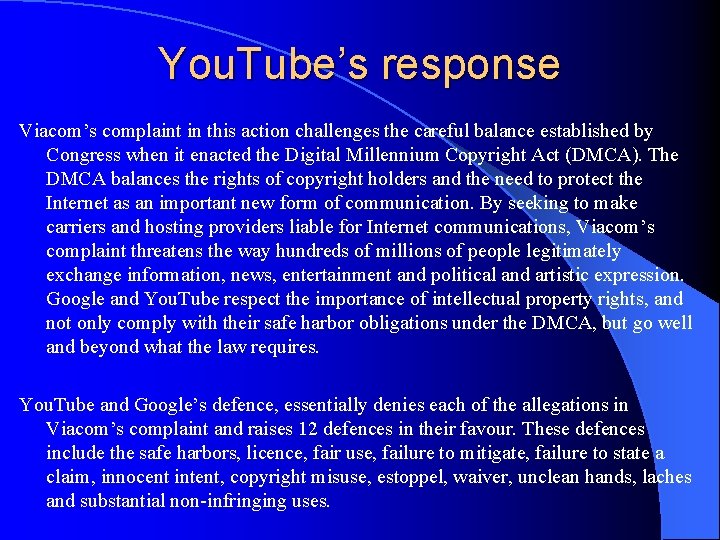 You. Tube’s response Viacom’s complaint in this action challenges the careful balance established by