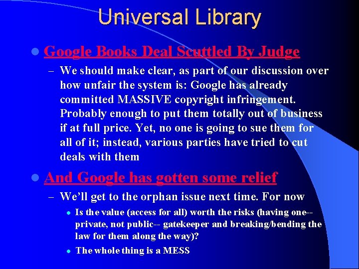 Universal Library l Google Books Deal Scuttled By Judge – We should make clear,