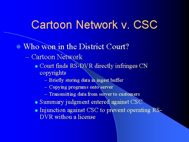 Cartoon Network v. CSC l Who won in the District – Cartoon Network l