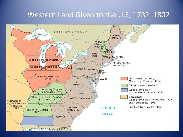 Western Land Given to the U. S, 1782– 1802 