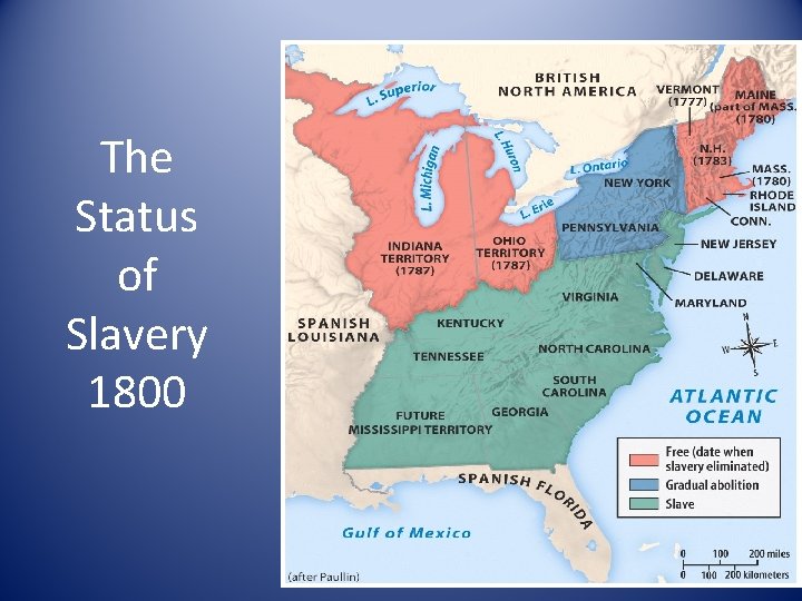 The Status of Slavery 1800 