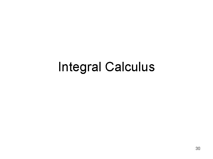 Integral Calculus 30 