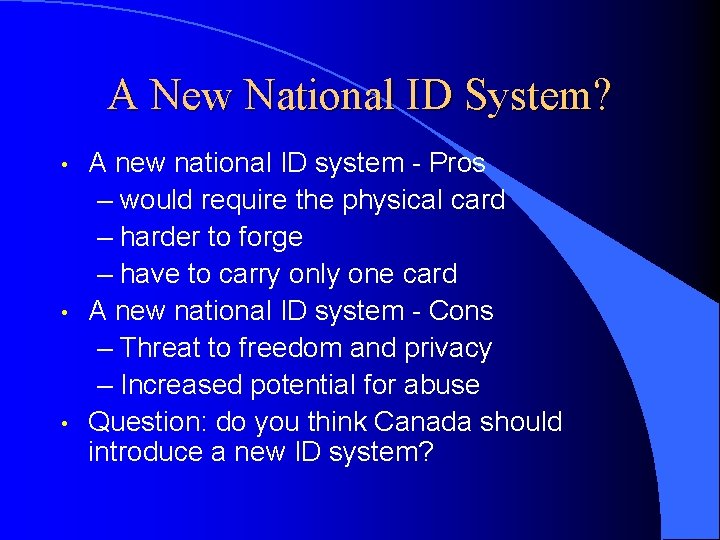 A New National ID System? • • • A new national ID system -
