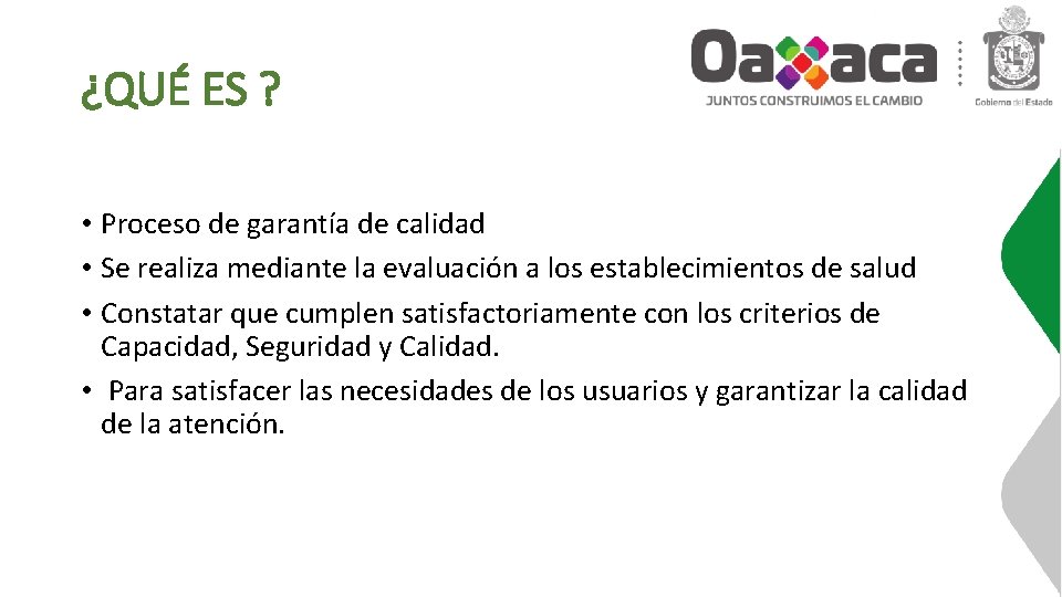 ¿QUÉ ES ? • Proceso de garantía de calidad • Se realiza mediante la ¿QUÉ ES ? • Proceso de garantía de calidad • Se realiza mediante la