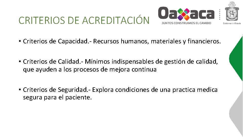 CRITERIOS DE ACREDITACIÓN • Criterios de Capacidad. - Recursos humanos, materiales y financieros. • CRITERIOS DE ACREDITACIÓN • Criterios de Capacidad. - Recursos humanos, materiales y financieros. •