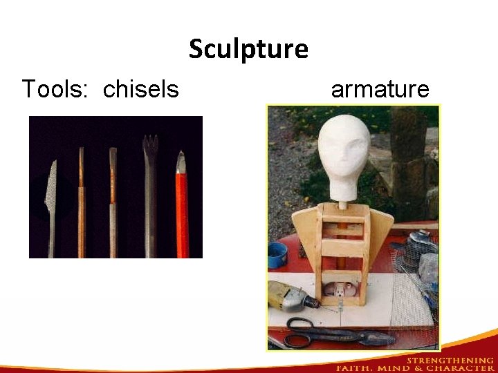 Sculpture Tools: chisels armature 