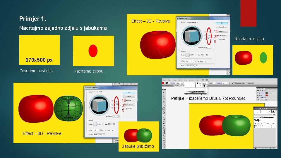 Primjer 1. Effect – 3 D - Revolve Nacrtajmo zajedno zdjelu s jabukama -11