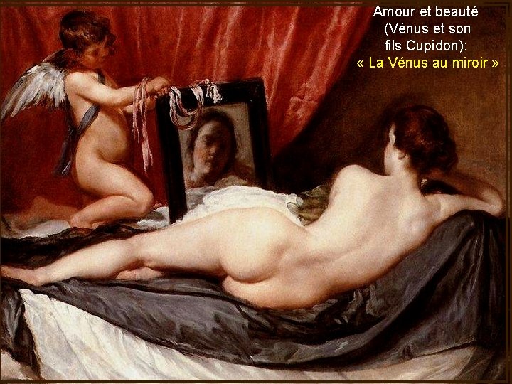 Amour et beauté (Vénus et son fils Cupidon): « La Vénus au miroir »