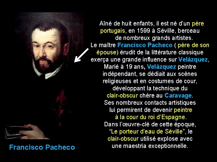 Francisco Pacheco Aîné de huit enfants, il est né d’un père portugais, en 1599