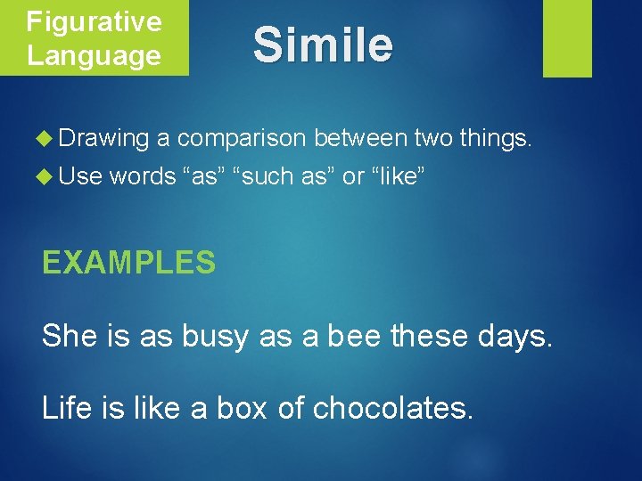 Figurative Language Drawing Use Simile a comparison between two things. words “as” “such as”