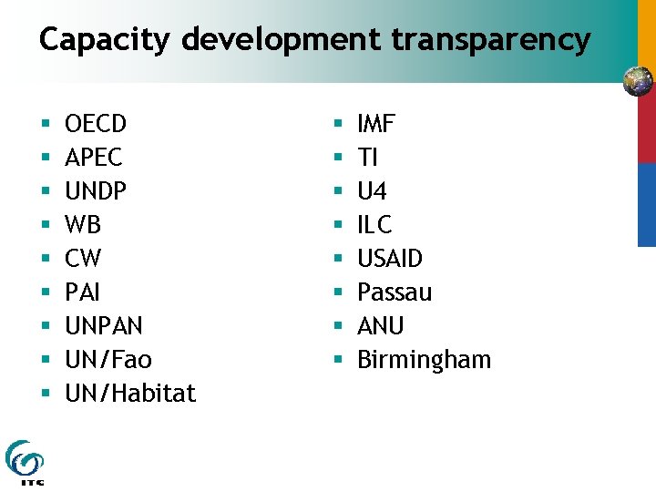 Capacity development transparency § § § § § OECD APEC UNDP WB CW PAI