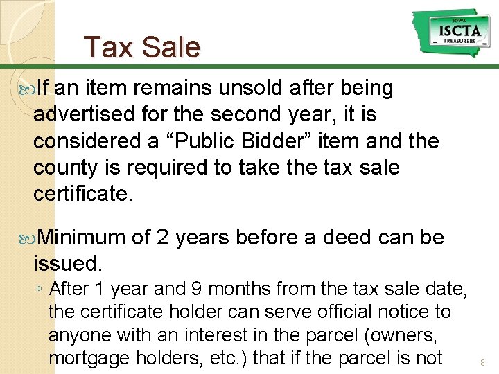 Tax Sale If an item remains unsold after being advertised for the second year,