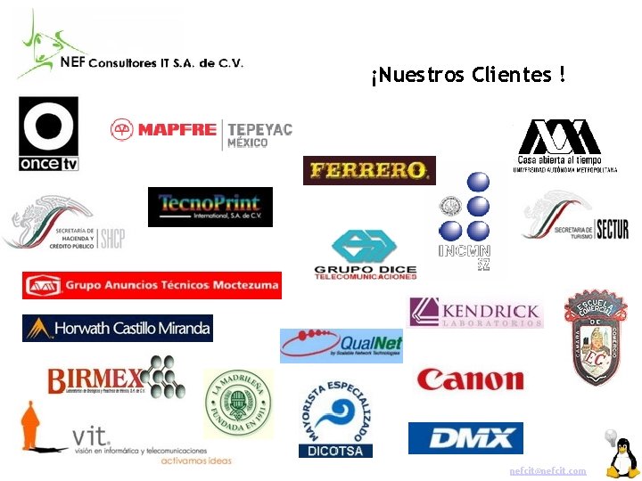 ¡Nuestros Clientes ! nefcit@nefcit. com 