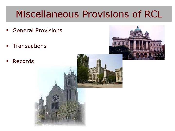 Miscellaneous Provisions of RCL § General Provisions § Transactions § Records 