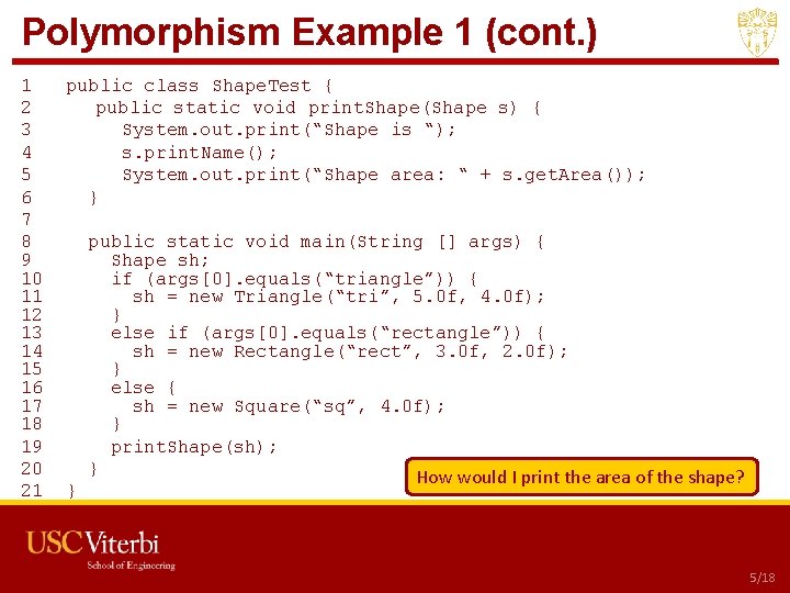 Polymorphism Example 1 (cont. ) 1 2 3 4 5 6 7 8 9