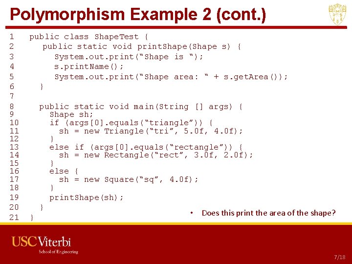 Polymorphism Example 2 (cont. ) 1 2 3 4 5 6 7 8 9